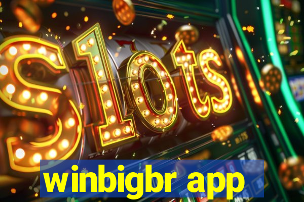 winbigbr app